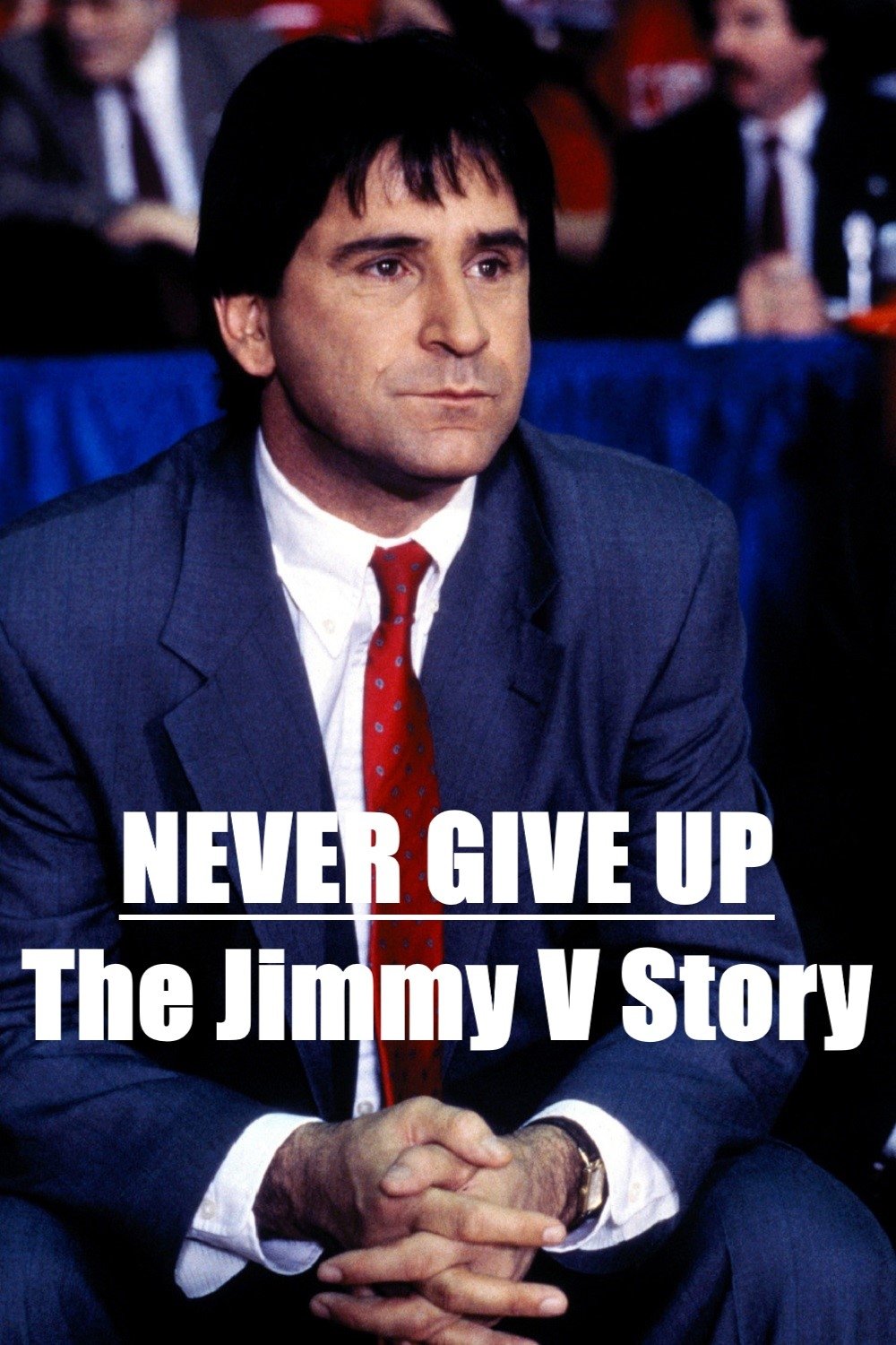 Постер Never Give Up: The Jimmy V Story